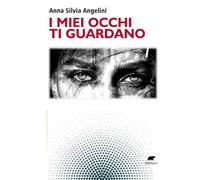 I miei occhi ti guardano