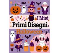 I Miei Primi Disegni Halloween: Libro di Pre-Scuola per Halloween: Tante Pagine Facili per Sviluppare le Capacità Motorie e la Concentrazione - Perfetto per la Scuola Materna e Asilo Nido.