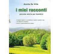 I miei racconti: Piccole storie per bambini