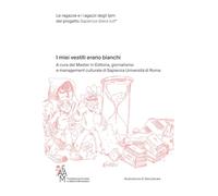 I miei vestiti erano bianchi. Le ragazze e i ragazzi degli Ipm del progetto Sapienza libera tutt*