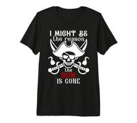 I Might Be The Reason The Rum is Gone Men Pirate Drinking T-Shirt Haut de Gamme