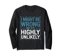 I Might Be Wrong But It is Highly Unlikely Je Sais Tout Manche Longue