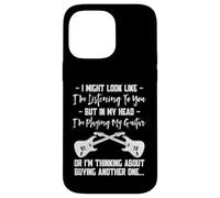 I Might Look Like I’m Listening - Funny Guitar Player Quote Coque pour iPhone 14 Pro Max