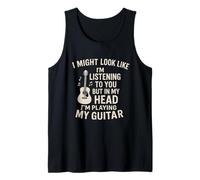 I Might Look Like I'm Listening Funny Guitar Musician Rock Débardeur