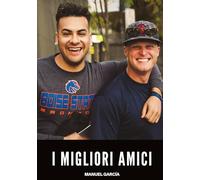I Migliori Amici: Racconti Erotici Gay di Sesso Esplicito per Uomini Adulti