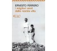 I Migliori Anni Della Nostra Vita