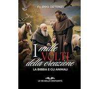 I mille volti della creazione: La Bibbia e gli animali
