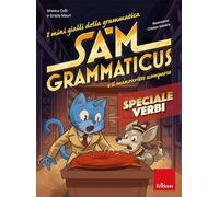 I mini gialli della grammatica. Sam Grammaticus e il manoscritto scomparso. Speciale verbi