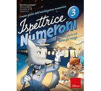 I mini gialli dell'intelligenza numerica. Ispettrice Numeroni e il furto sul treno per Parigi (Vol. 3)