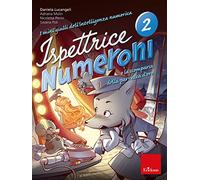 I mini gialli dell'intelligenza numerica. Ispettrice Numeroni e la scomparsa della parrucca d'oro (Vol. 2)