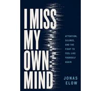 I Miss My Own Mind: Attention, Silence, and the Fight to Feel Like Yourself Again