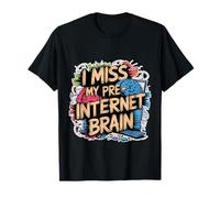 I Miss My Pre-Internet Brain Nostalgie numérique rétro - T-Shirt