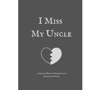 I Miss My Uncle
