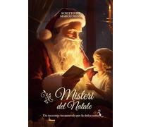 I Misteri del Natale: Un racconto incantevole per la dolce notte