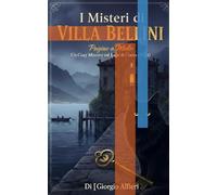 I Misteri di Villa Bellini: Pagine a Mollo: Un Cozy Mystery sul Lago di Como (Vol. 1)