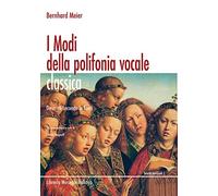 I modi della polifonia vocale classica. Descritti secondo le fonti