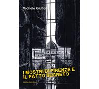 I mostri di Firenze e il patto segreto