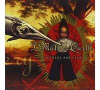 I Mother Earth - Scenery & Fish