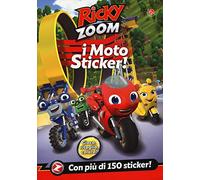 I moto sticker. Ricky Zoom. Con adesivi. Ediz. a colori