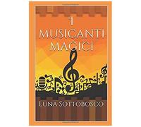 I Musicanti Magici
