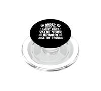 I Must First Value Your Opinion Humour Sarcastique drôle PopSockets PopGrip pour MagSafe