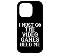 I Must Go The Video Games Need ME Funny Gamer Meme Cosplay Coque pour iPhone 15 Pro