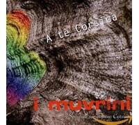 I Muvrini – A Te Corsica