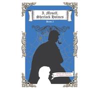 I, Myself, Sherlock Holmes: Untold Adventures of Sherlock Holmes, Vol. 2
