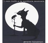 Balestrieri Gerardo - I Nasi Buffi E La Scrittura Musicale [Import]