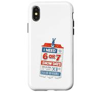 I Need 6 Or 7 Snow Days - Shirt Meme Hiver Amusant Coque pour iPhone X/XS