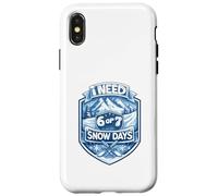 I Need 6 Or 7 Snow Days - Shirt Meme Hiver Amusant Coque pour iPhone X/XS