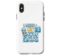 I Need 6 Or 7 Snow Days - Shirt Meme Hiver Amusant Coque pour iPhone X/XS