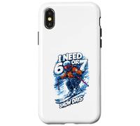 I Need 6 Or 7 Snow Days - Shirt Meme Hiver Amusant Coque pour iPhone X/XS