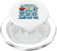 I Need 6 Or 7 Snow Days - Shirt Meme Hiver Amusant PopSockets PopGrip pour MagSafe