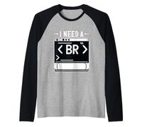 I Need A Br Codage de débogage du Programmeur épuisé ||- Manche Raglan