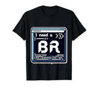 I Need A Br Codage de débogage du Programmeur épuisé ||- T-Shirt