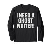 I Need A Ghost Writer Musicien Drôle Manche Longue