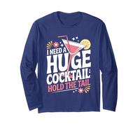 I Need A Huge Coctail Funny Adult Humor Funny Drinking Quote Manche Longue