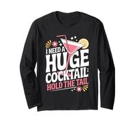 I Need A Huge Coctail Funny Adult Humor Funny Drinking Quote Manche Longue