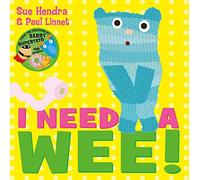 I Need a Wee! Hendra, Sue (Auteur)