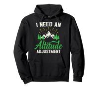 I Need an Altitude Adjustment Voyage Randonnée Montagne Sweat à Capuche