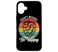 I Need an IPA Beer Quote be Hoppy, Don't Worry Craft Beer Coque pour iPhone 16 Plus