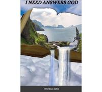 I Need Answers God