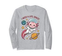 I Need Axolotl Space Astronaut Manche Longue