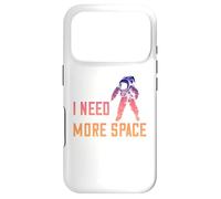 I Need More Space Austronaut, Les astronautes sont des Coque pour iPhone 17 Pro