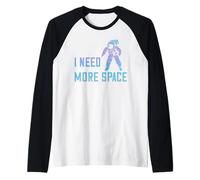 I Need More Space Austronaut, Les astronautes sont des Manche Raglan