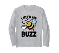I Need My Buzz Funny Bee Coffee Lover Cute Caféine Manche Longue