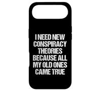 « I Need New Conspiracy Theories Because My Old Ones Came True » Coque pour iPhone Air