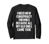 « I Need New Conspiracy Theories Because My Old Ones Came True » Manche Longue