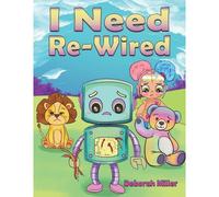 I Need Re-Wired
